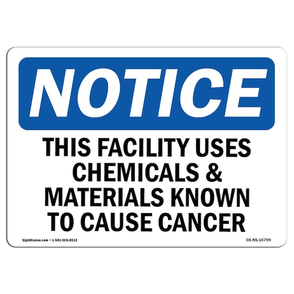 Signmission OSHA Notice Sign, 5" Height, 7" Width, NOTICE Uses Chemicals Known To Cause Cancer Sign, Landscape OS-NS-D-57-L-16799 - main